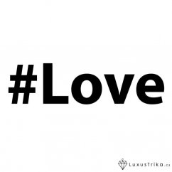 Pánské tričko hashtag Love bílé