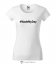 Dámské tričko hashtag MadeMyDay bílé - Velikost: XS