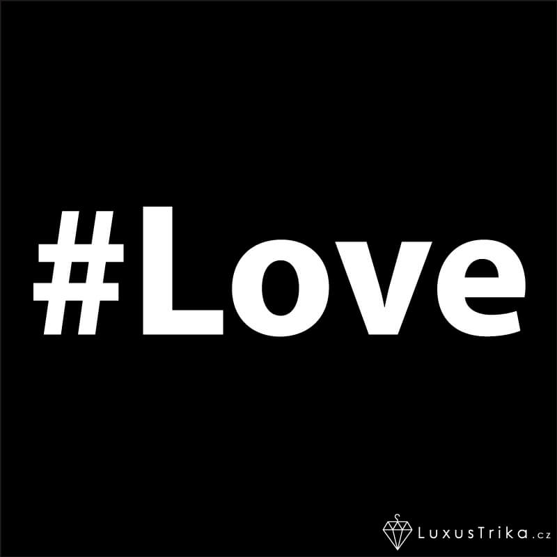 Pánské tričko hashtag Love černé
