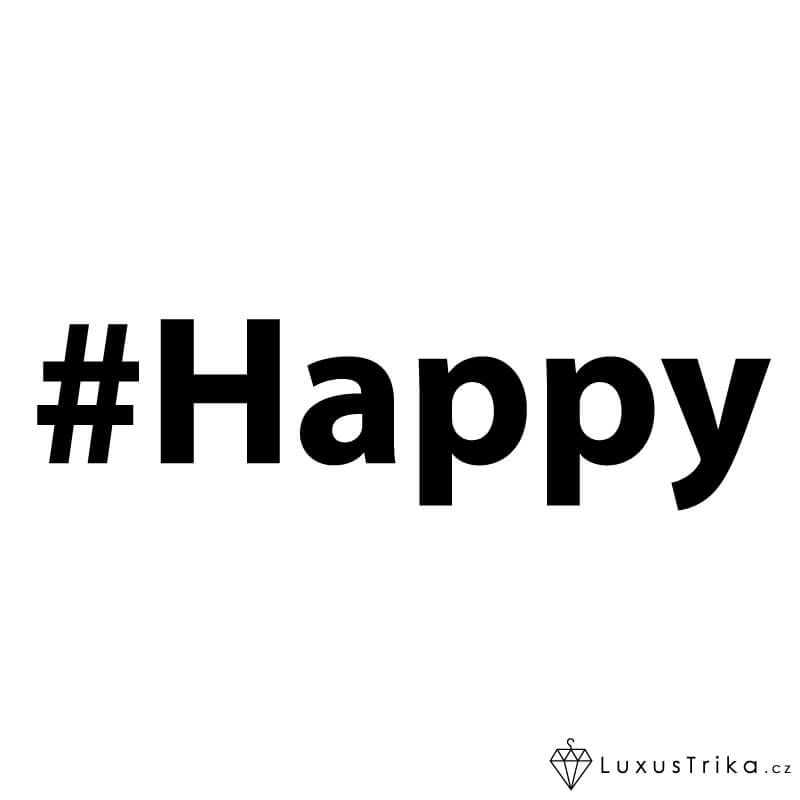 Pánské tričko hashtag Happy bílé - Velikost: XXL
